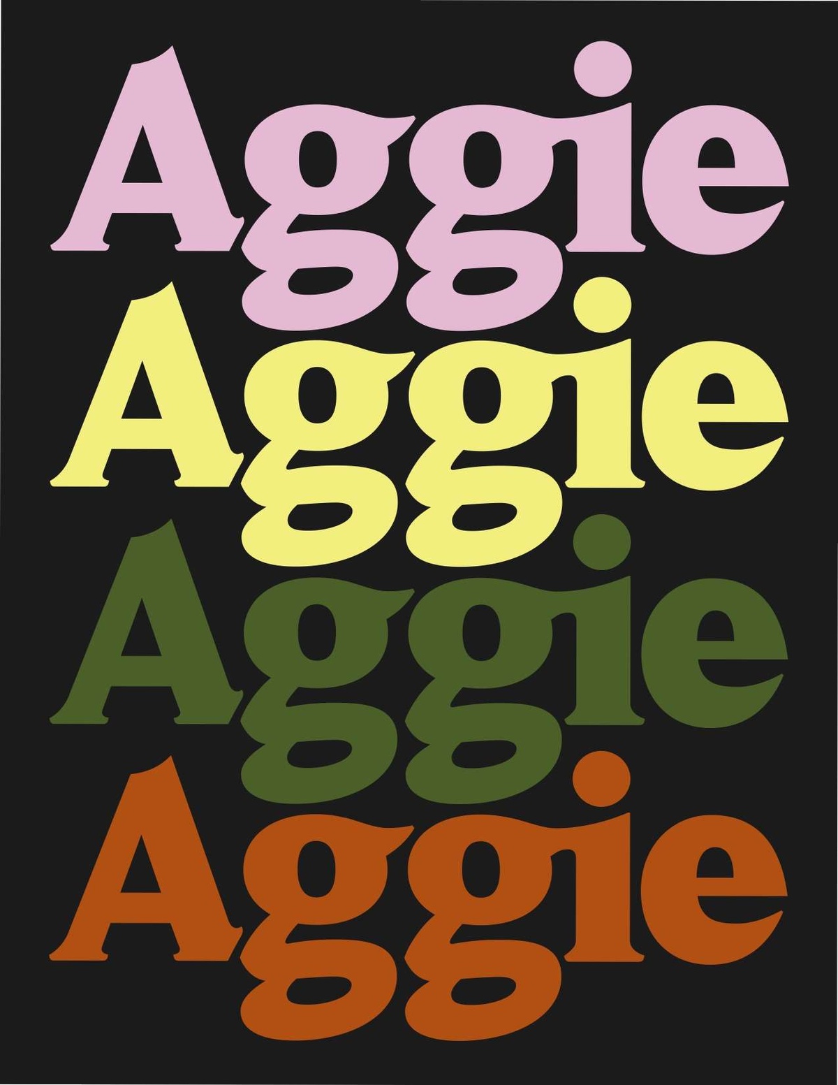Color poster with the sign "Aggie" repeated four times in pink, yellow, green, and red color.